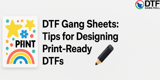 DTF Gang Sheets - Tips for Designing Print-Ready DTFs